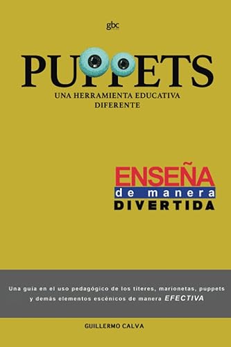 PUPPETS UNA HERRAMIENTA EDUCATIVA DIFERENTE (Spanish Edition)