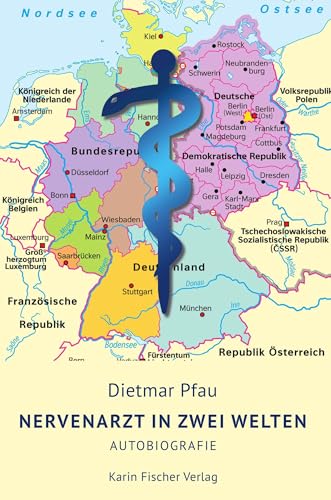 Nervenarzt in zwei Welten: Autobiografie