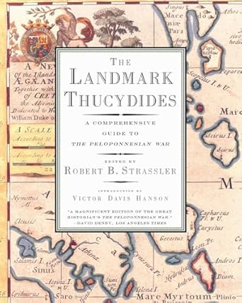 The Landmark Thucydides: A Comprehensive Guide to the Peloponnesian War