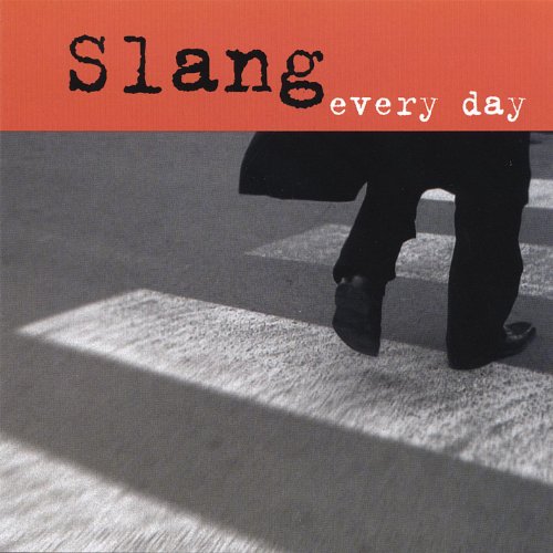 Every day Slang Digital Music