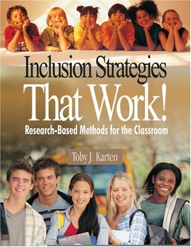 Inclusion Strategies That Work!: Research-Based Methods for the Classroom