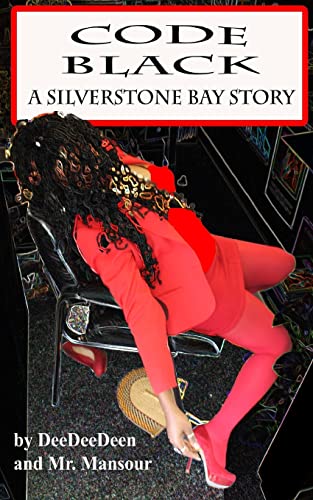 Code Black: A Silverstone Bay Story