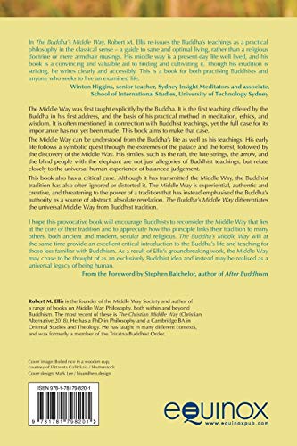 The Buddha's Middle Way: Experiential Judgement in His Life and Teaching