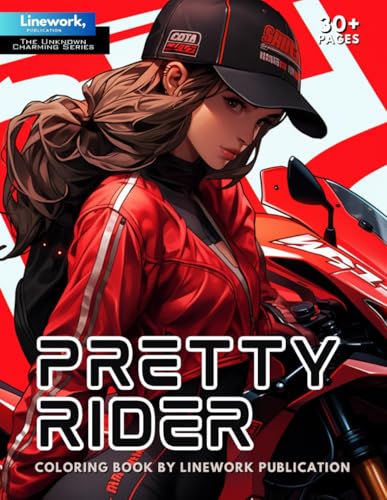 Pretty Rider Coloring Book: Unleash Over 30 Dynamic Pages Celebrating the Thrill and Style of Girls