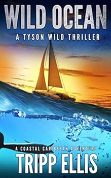 Wild Ocean - Book #1 of the Tyson Wild Thriller
