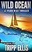 Wild Ocean: A Coastal Caribbean Adventure (Tyson Wild Thriller)