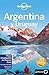 Lonely Planet Argentina y Uruguay (Travel Guide) (Spanish Edition)