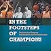 In the Footsteps of Champions: The University of Tennessee Lady Volunteers, the First Three Decades