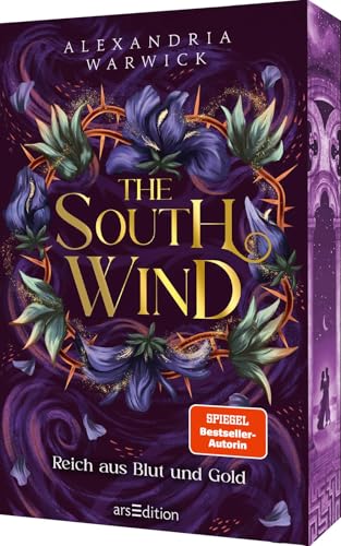 The South Wind – Reich aus Blut und Gold (The Four Winds 3): Spicy Second Chance-Romantasy | Mit Farbschnitt und Charakterkarte in limitierter Auflage