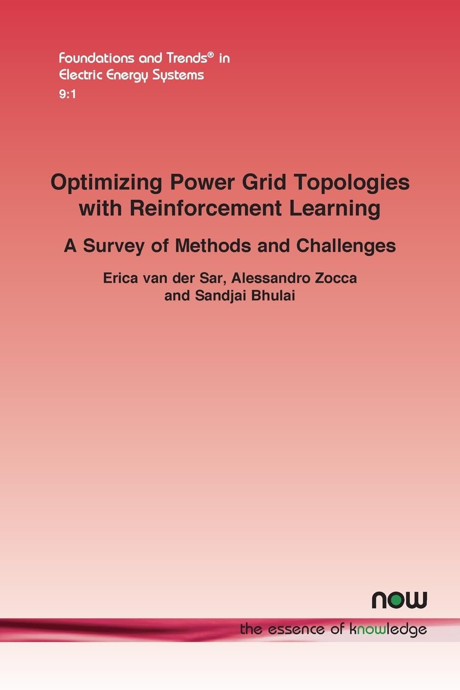 Optimizing Power Grid Topologies with Reinforcement Learning: A Survey of Methods and Challenges (Foundations and Trends(r) in Engineering)