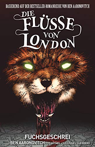 Die Flüsse von London - Graphic Novel: Bd. 5: Fuchsgeschrei Die Flüsse von London - Graphic Novel: Bd. 5: Fuchsgeschrei