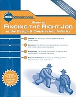 AEC WorkForce Guide to Finding the Right Job in the Design & Construction Industry 1929868766 Book Cover