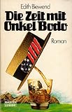  Die Zeit mit Onkel Bodo. Heiterer Roman.