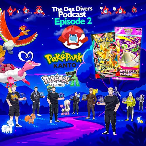 Dex Divers Podcast Episode 2 - Mega Evolution, Dynamax Ho-Oh & Latest Dates