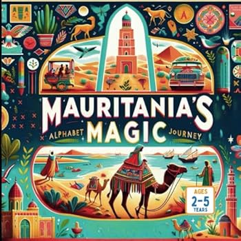 Paperback Mauritania's Magic An Alphabet Journey Book