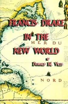 Paperback Francis Drake In The New World Book