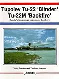 Tupelov Tu-22 Blinder Tu-22m Backfire: Russia's Long Range Supersonic Bombers