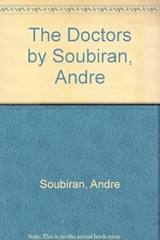 Hardcover The Doctors by Soubiran, Andre Book
