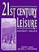 21st Century Leisure: Current Issues