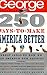 250 Ways to Make America Better