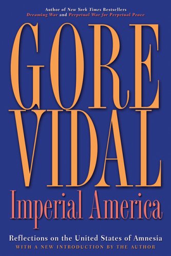 『Imperial America: Reflections on the United States of - 読書メーター
