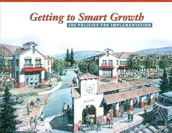 Paperback Getting to Smart Growth: 100 Policies for Implementation Book