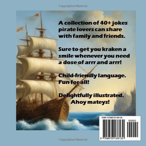 Heard Any Good Pirate Jokes Lately?: So Have Aye!