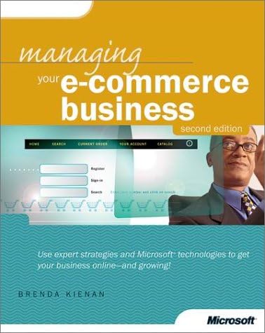 Managing Your E-Commerce Business, Second Edition (Cpg-Other)