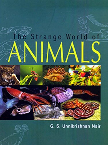 THE STRANGE WORLD OF ANIMALS