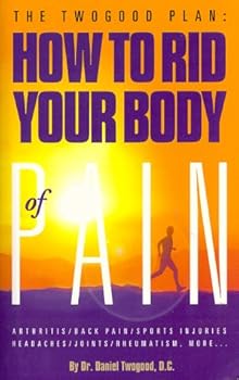 Paperback How to Rid Your Body of Pain Book