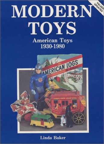 Modern Toys: American Toys 1930-1980
