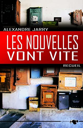 Les nouvelles vont vite (French Edition)