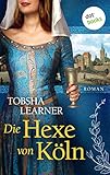 Die Hexe von Köln: Roman