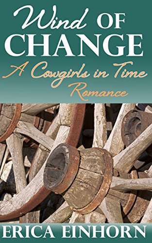 Wind of Change (A Cowgirls in Time Romance)