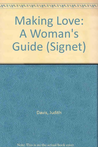 Making Love: 2a Woman's Guide 0451155394 Book Cover