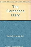 The Gardener's Diary B0037UV4ZU Book Cover