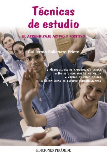 Técnicas de estudio: El aprendizaje activo y positivo (Libro Práctico) de Ballenato Prieto, Guillermo (2006) Tapa blanda Técnicas de estudio: El aprendizaje activo y positivo (Libro Práctico) de Ballenato Prieto, Guillermo (2006) Tapa blanda