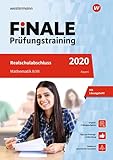  FiNALE Prüfungstraining / FiNALE - Prüfungstraining Realschulabschluss Bayern: Realschulabschluss Bayern / Mathematik 2020 Arbeitsbuch mit Lösungsheft