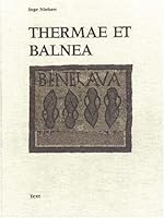 Thermae Et Balnea: The Architecture & Cultural History of Roman Public Baths 8772885122 Book Cover