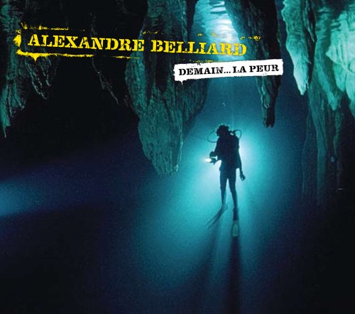 Demain La Peur [Audio CD] Belliard, Alexandre
