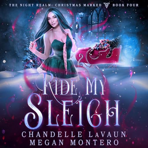 Chandelle LaVaun, Megan Montero - Ride My Sleigh episode artwork
