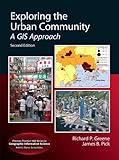 Exploring the Urban Community: A GIS Approach (Pearson Prentice Hall Series in Geographic Information Science (Hardcover))