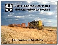 Santa Fe on the Great Plains: The Photography of Lee Berglund 1933587342 Book Cover