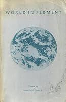 World in Ferment: Glimpses of Anguish, Visions of Hope B0091545C4 Book Cover
