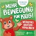 Produktbild Mehr Bewegung für Kids - Ein interaktives Abenteuer-Mitmachbuch
