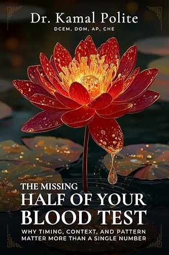 The Missing Half of Your Blood Test: Why Timing, Context, and Pattern Matter More Than a Single Number