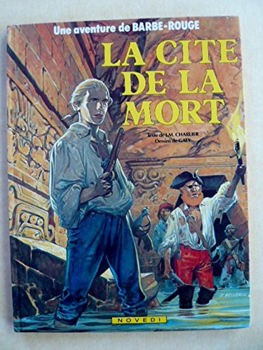 LES AVENTURES DE BARBE-ROUGE NUMERO 23 : LA CITE DE LA MORT