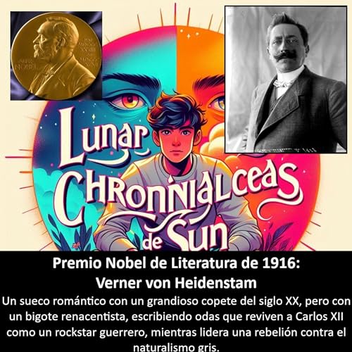 Premio Nobel - 1916. Verner von Heidenstam (Suecia) &ndash; Poes&iacute;a nacionalista