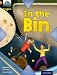 Project X Origins: Orange Book Band, Oxford Level 6: What a Waste: In the Bin