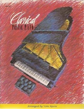 Paperback Classical Praise Piano Arranged By Tom Keene Book